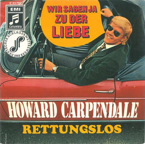 Cover Howard Carpendale - Wir Sagen Ja Zu Der Liebe (7, Single) Schallplatten Ankauf