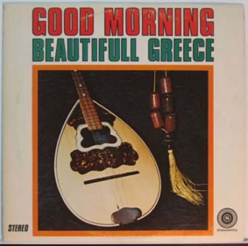 Cover Various - Good Morning Beautifull Greece (LP, Comp) Schallplatten Ankauf