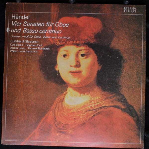 Cover Händel* - Burkhard Glaetzner, Walter Heinz Bernstein, Siegfried Pank - Vier Sonaten Für Oboe Und Basso Continuo (LP, Album) Schallplatten Ankauf