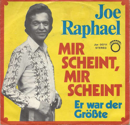 Cover Joe Raphael - Mir Schein Mir Scheint / Er War Der Größte (7, Single) Schallplatten Ankauf