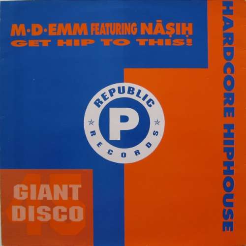 Cover M-D-Emm Featuring Nasih - Get Hip To This (12) Schallplatten Ankauf