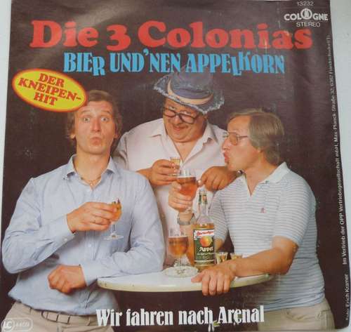 Cover Die 3 Colonias - Bier Und 'nen Appelkorn (7, Single) Schallplatten Ankauf