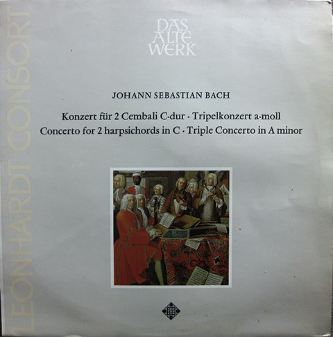Cover Johann Sebastian Bach - Leonhardt-Consort, Gustav Leonhardt - Konzert Für 2 Cembali C-dur • Tripelkonzert a-moll (LP) Schallplatten Ankauf
