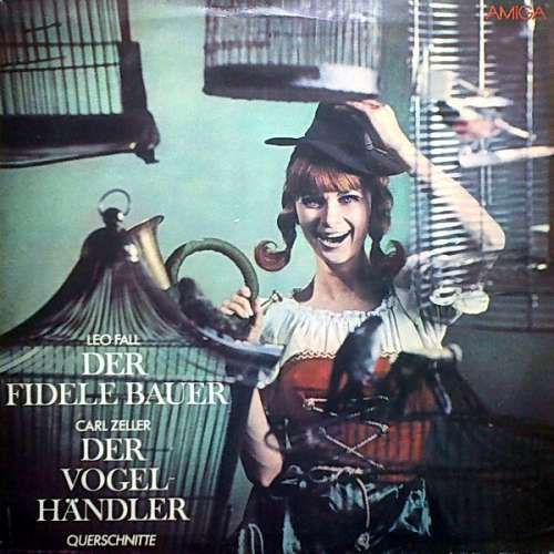 Cover Leo Fall / Carl Zeller - Der Fidele Bauer / Der Vogelhändler (Querschnitte) (LP, RE) Schallplatten Ankauf