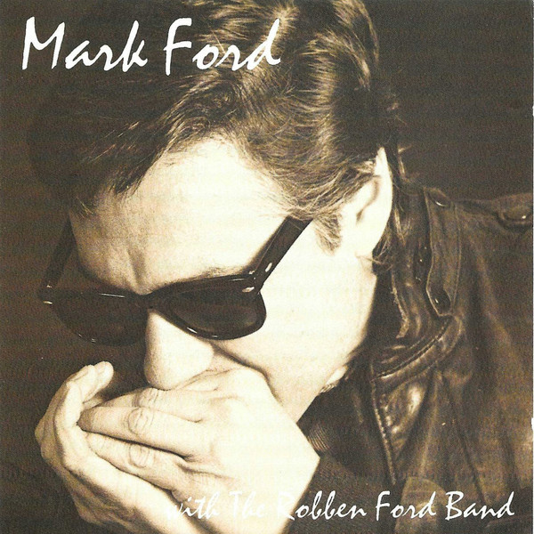 Cover Mark Ford (5) - With The Robben Ford Band  (CD, Album) Schallplatten Ankauf