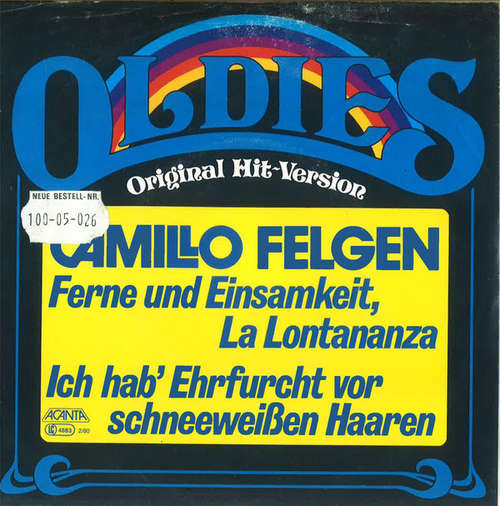 Cover Camillo Felgen - Ferne Und Einsamkeit / Ich Hab' Ehrfurcht Vor Schneeweißen Haaren (7, Single, RE) Schallplatten Ankauf