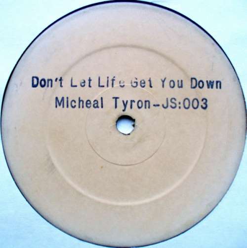 Cover Micheal Tyron* - Don't Let Life Get You Down (12, W/Lbl) Schallplatten Ankauf