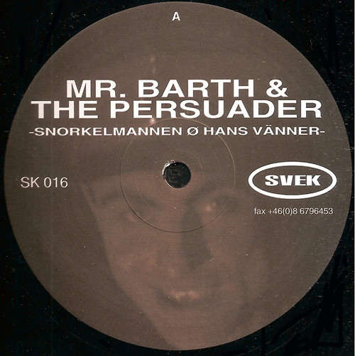 Cover Mr. Barth* & The Persuader - Snorkelmannen Ø Hans Vänner (12) Schallplatten Ankauf