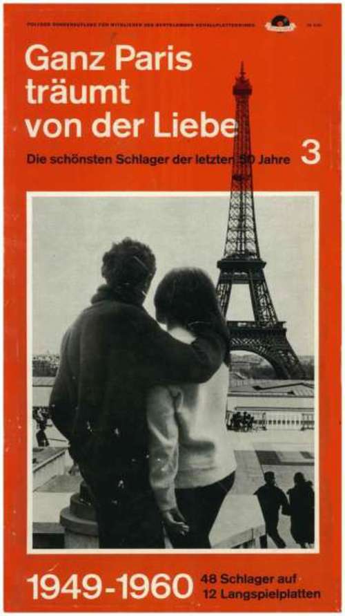 Cover Various - Ganz Paris Träumt Von Der Liebe (Die Schönsten Schlager Der Letzten 50 Jahre 3 - 1949-1960) (12x7, Comp + Box) Schallplatten Ankauf