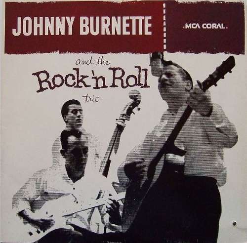 Cover Johnny Burnette And The Rock 'N Roll Trio* - Johnny Burnette And The Rock 'N Roll Trio (LP, Album, RE) Schallplatten Ankauf