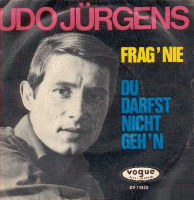 Cover Udo Jürgens - Frag' Nie / Du Darfst Nicht Geh'n (7) Schallplatten Ankauf