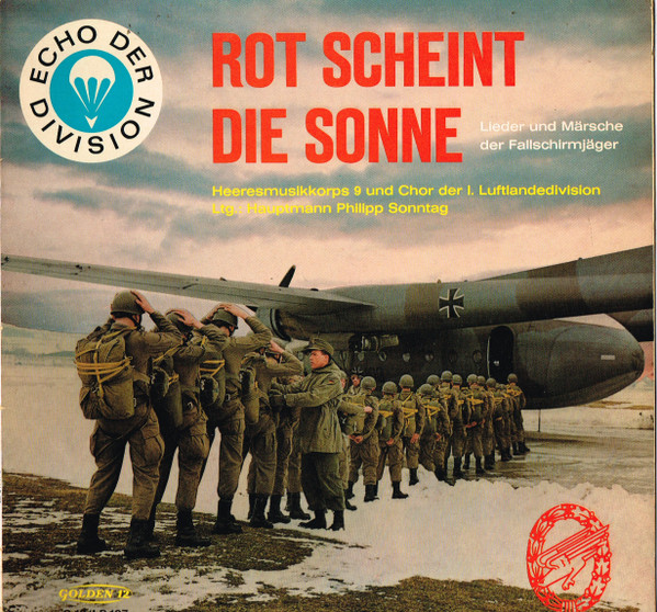 Cover Heeresmusikkorps 9 Und Chor Der 1. Luftlandedivision Ltg.: Hauptmann Philipp Sonntag* - Rot Scheint Die Sonne (Lieder Und Märsche Der Fallschirmjäger) (LP, Comp) Schallplatten Ankauf