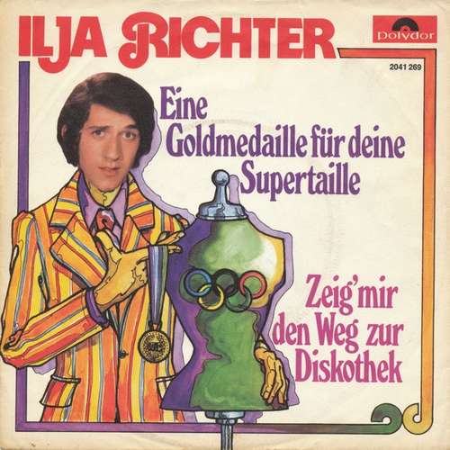 Cover Ilja Richter - Eine Goldmedaille Für Deine Supertaille (7, Single) Schallplatten Ankauf