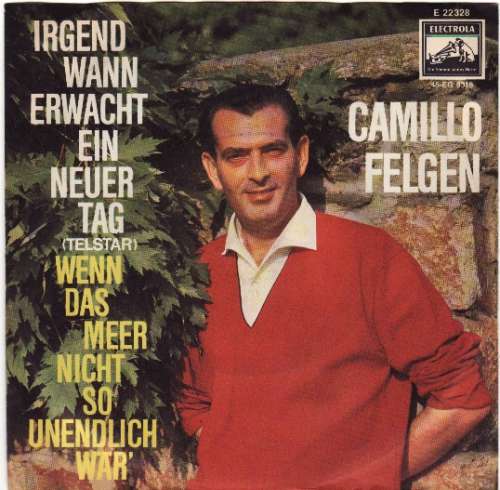 Cover Camillo Felgen - Irgendwann Erwacht Ein Neuer Tag (Telstar) (7, Single, Por) Schallplatten Ankauf