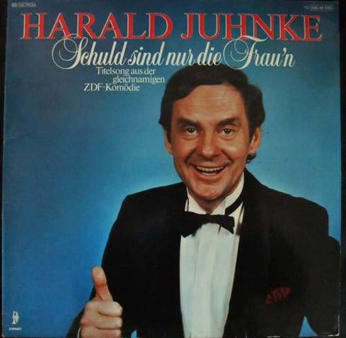 Cover Harald Juhnke - Schuld Sind Nur Die Frau'n (LP, Album) Schallplatten Ankauf