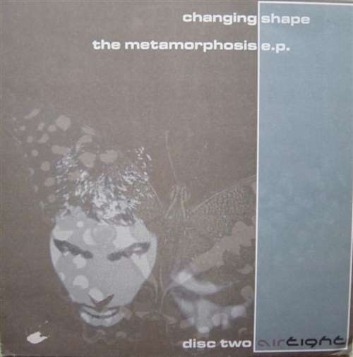 Cover Changing Shape - The Metamorphosis E.P. (Disc Two) (12, EP) Schallplatten Ankauf