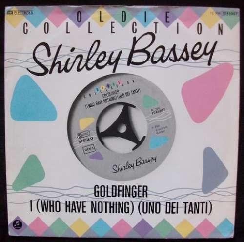 Cover Shirley Bassey - Goldfinger / I (Who Have Nothing) (Uno Dei Tanti) (7, Single) Schallplatten Ankauf