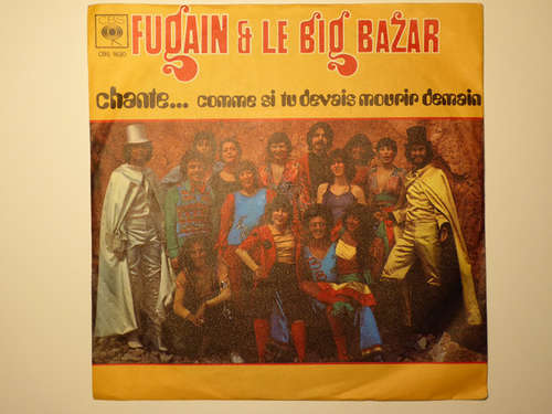 Cover Michel Fugain & Le Big Bazar - Chante...Comme Si Tu Devais Mourir Demain (7, Single) Schallplatten Ankauf