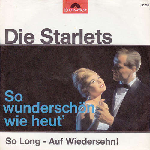 Bild Die Starlets - So Wunderschön Wie Heut' (7, Single, Mono) Schallplatten Ankauf