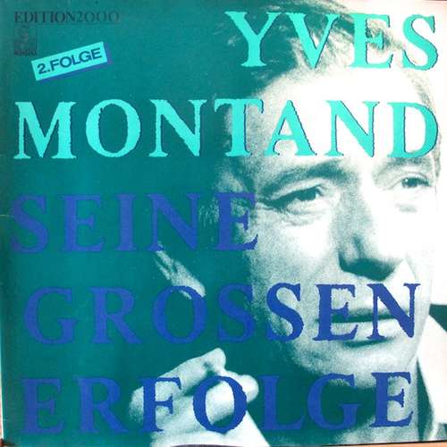 Bild Yves Montand - Seine Grossen Erfolge - 2.Folge (LP, Comp, Gat) Schallplatten Ankauf