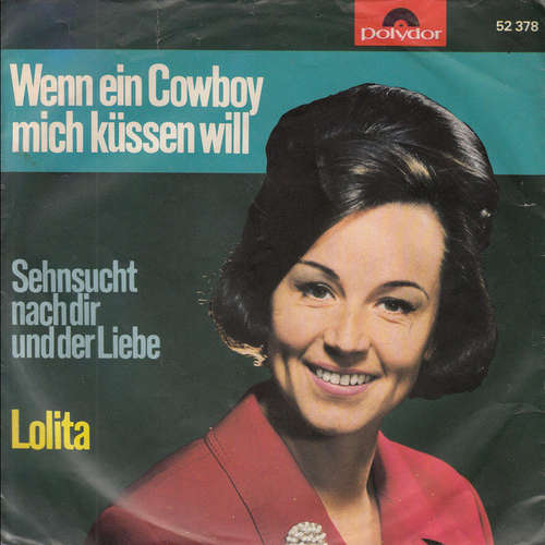 Bild Lolita (3) - Wenn Ein Cowboy Mich Küssen Will (7, Single) Schallplatten Ankauf