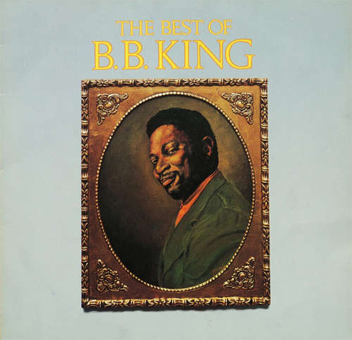 Cover B.B. King - The Best Of B. B. King (LP, Comp, RE) Schallplatten Ankauf