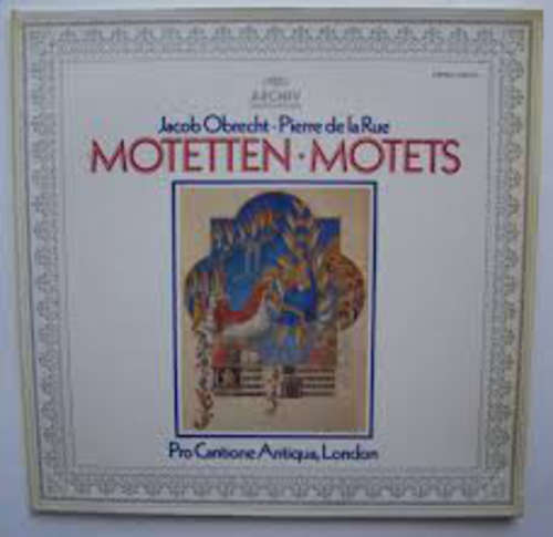 Cover Jacob Obrecht / Pierre de la Rue - Pro Cantione Antiqua, London* - Motetten · Motets (LP) Schallplatten Ankauf
