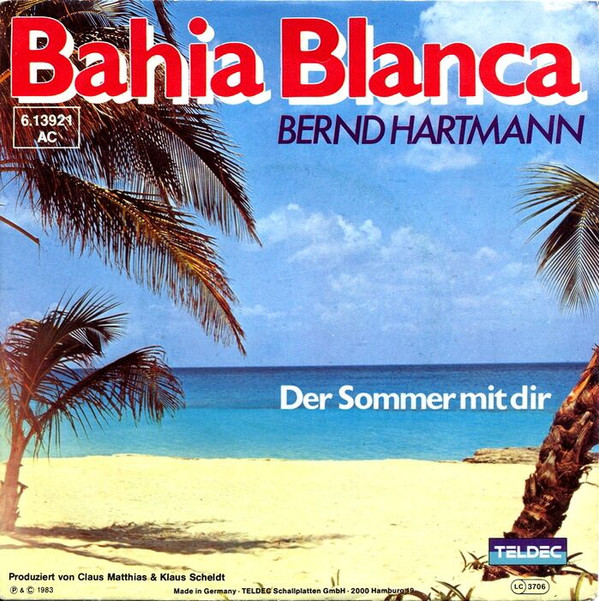Cover Bernd Hartmann - Bahia Blanca (7, Single) Schallplatten Ankauf