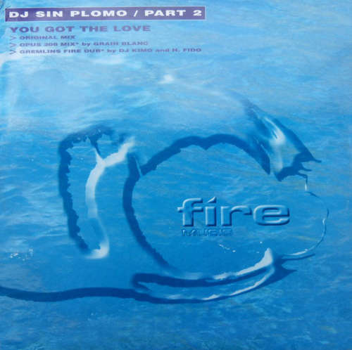 Cover DJ Sin Plomo* - You Got The Love (12) Schallplatten Ankauf