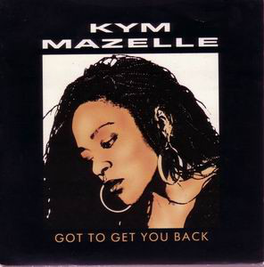 Cover Kym Mazelle - Got To Get You Back (12) Schallplatten Ankauf
