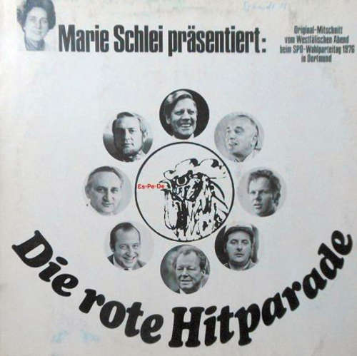 Cover Various - Marie Schlei Präsentiert: Die Rote Hitparade - Original-Mitschnitt Vom Westfälischen Abend Beim SPD-Wahlparteitag 1976 In Dortmund (LP, Album) Schallplatten Ankauf