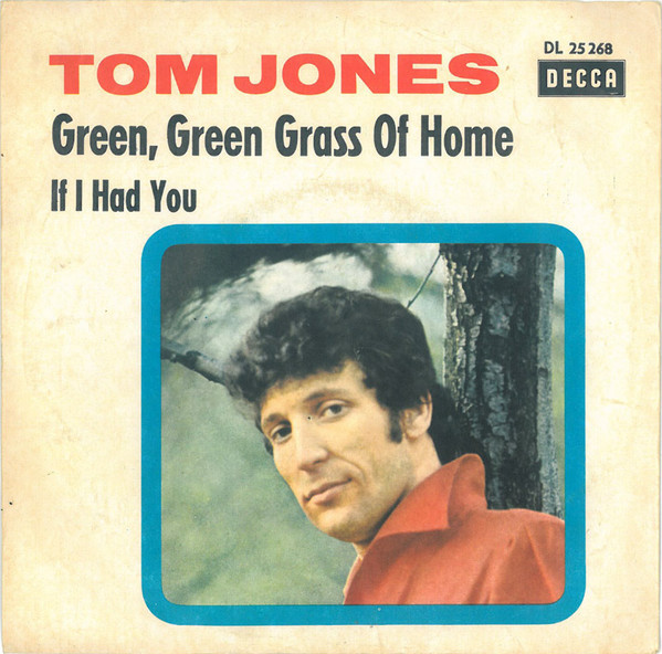 Cover Tom Jones - Green, Green Grass Of Home (7, Single, RP) Schallplatten Ankauf
