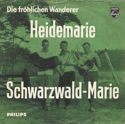 Cover Die Fröhlichen Wanderer - Heidemarie / Schwarzwald-Marie (7, Single) Schallplatten Ankauf