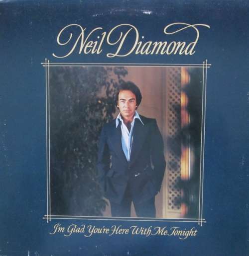 Cover zu Neil Diamond - I'm Glad You're Here With Me Tonight (LP, Album) Schallplatten Ankauf