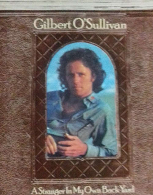 Cover Gilbert O'Sullivan - A Stranger In My Own Back Yard (LP, Album, RE, Gat) Schallplatten Ankauf