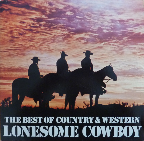 Cover Various - Lonesome Cowboy (The Best Of Country & Western) (2xLP, Comp, Club, S/Edition) Schallplatten Ankauf