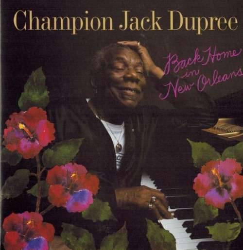 Cover Champion Jack Dupree - Back Home In New Orleans (CD, Album) Schallplatten Ankauf