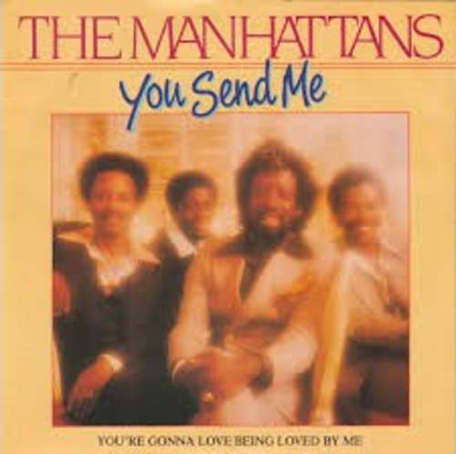 Cover The Manhattans* - You Send Me / You're Gonna Love Being Loved By Me (7, Single) Schallplatten Ankauf