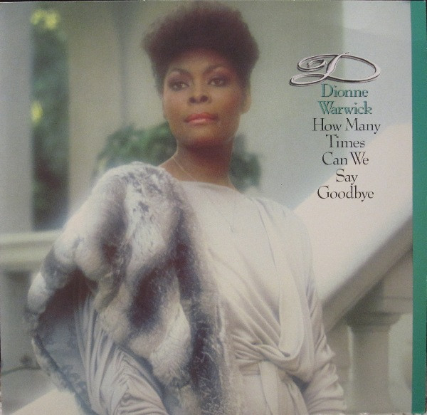 Cover Dionne Warwick - How Many Times Can We Say Goodbye (LP, Album) Schallplatten Ankauf