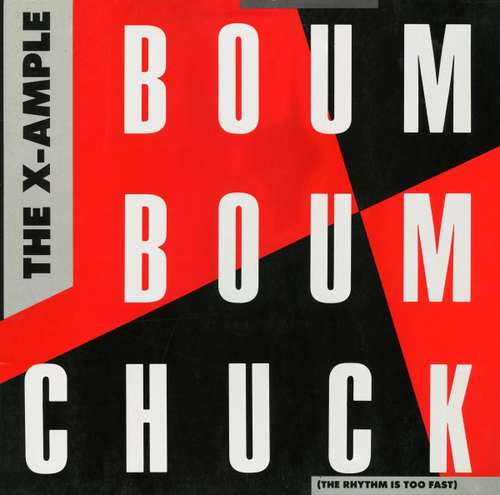 Cover The X-Ample - Boum Boum Chuck / Wanna Make Love To You (12, Maxi) Schallplatten Ankauf