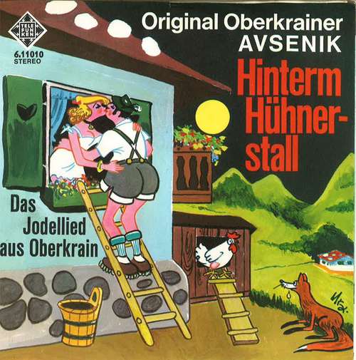 Cover Original Oberkrainer Avsenik* - Hinterm Hühnerstall (7, Single) Schallplatten Ankauf