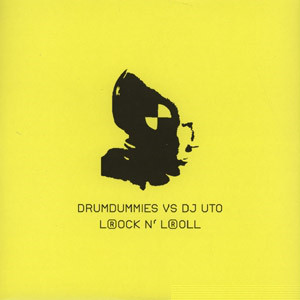 Cover Drumdummies vs. DJ Uto - L(r)ock N' L(r)oll (12, Yel) Schallplatten Ankauf