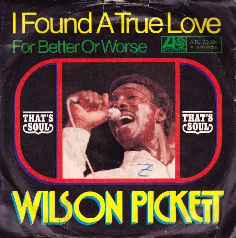 Cover Wilson Pickett - I Found A True Love (7, Single) Schallplatten Ankauf