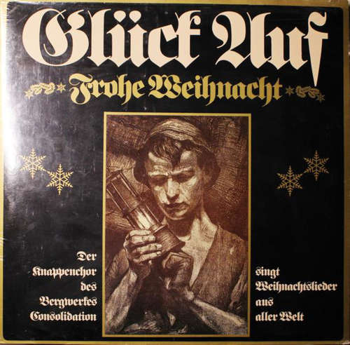 Cover Der Knappenchor Des Bergwerkes Consolidation* - Glück Auf * Frohe Weihnacht *  (2xLP) Schallplatten Ankauf