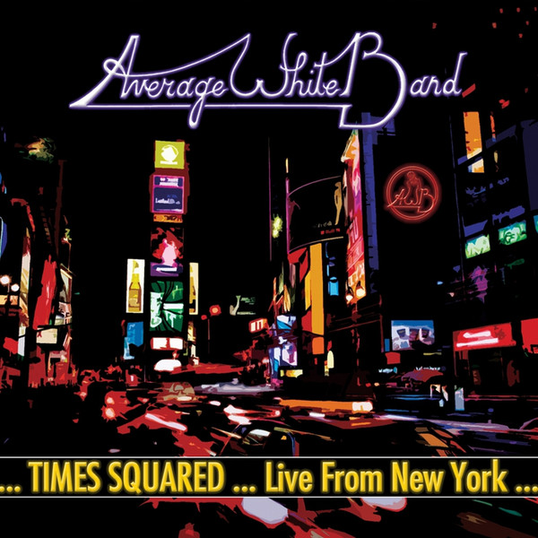 Cover Average White Band - ... Times Squared ... Live From New York ... (2xLP) Schallplatten Ankauf