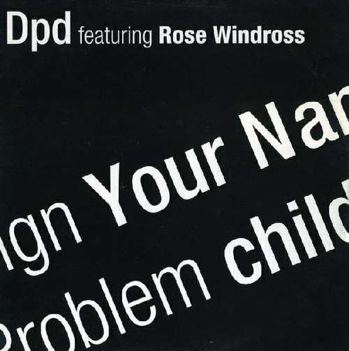 Cover DPD Featuring Rose Windross - Sign Your Name / Problem Child (12) Schallplatten Ankauf