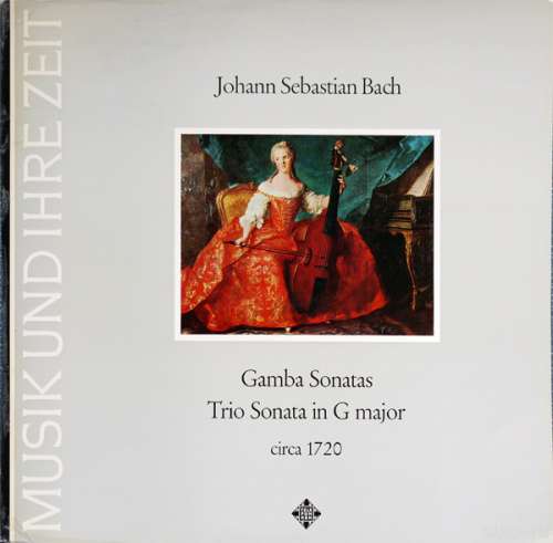 Cover Johann Sebastian Bach - Gamba Sonatas / Trio Sonata In G Major (Circa 1720) (LP) Schallplatten Ankauf