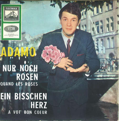 Bild Adamo - Nur Noch Rosen (Quand Les Roses) / Ein Bisschen Herz (A Vot' Bon Coeur) (7, Single) Schallplatten Ankauf