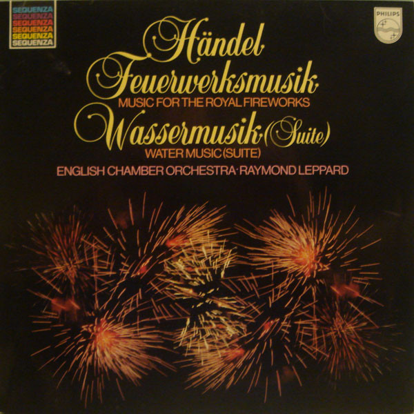 Cover Händel*, English Chamber Orchestra, Raymond Leppard - Feuerwerksmusik / Wassermusik (Suite) (LP, Comp) Schallplatten Ankauf