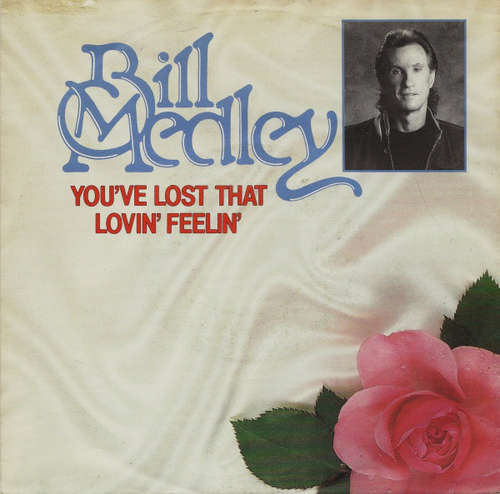 Cover Bill Medley - You've Lost That Lovin' Feelin' (7) Schallplatten Ankauf